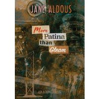 More Patina Than Gleam