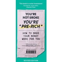 You're Not Broke, You're Pre-Rich