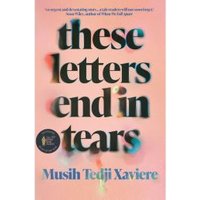 These Letters End in Tears