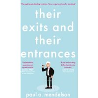 Their Exits and Their Entrances