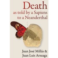 Death as Told by a Sapiens to a Neanderthal
