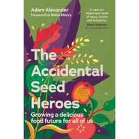 The Accidental Seed Heroes