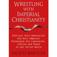 Wrestling With Imperial Christianity