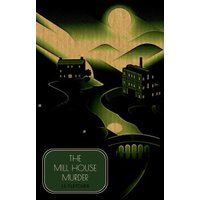 The Mill House Murder
