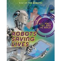 Robots Saving Lives