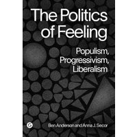 The Politics of Feeling