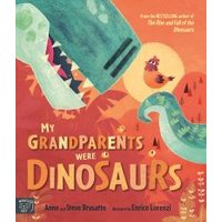 My Grandparents Were Dinosaurs