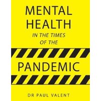Mental Health in the Times of the Pandemic