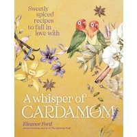 A Whisper of Cardamom