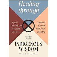 Healing Through Indigenous Wisdom