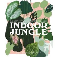 The Leaf Supply Guide to Creating Your Indoor Jungle