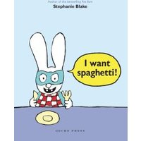 I Want Spaghetti!