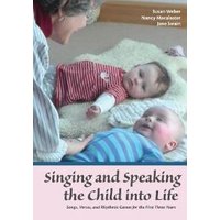 Singing and Speaking the Child Into Life