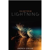 You Better Be Lightning