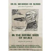 En El Secadero De Almas : Poesía Cubana De La Generación Cero