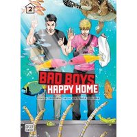 Bad Boys, Happy Home. Vol. 2