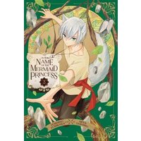 In the Name of the Mermaid Princess. Volume 3