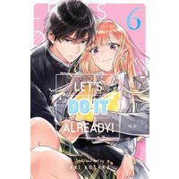 Let's Do It Already!. Volume 6