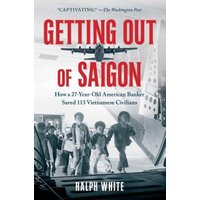 Getting Out of Saigon