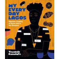 My Everyday Lagos Kitchen