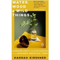 Water, Wood, and Wild Things