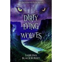 Dirty Lying Wolves