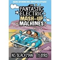The Fantastic Electric Mash-Up Machines