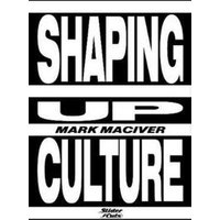 Shaping Up Culture