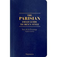 The Parisian Field Guide to Men's Style