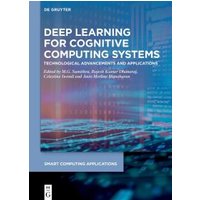 Deep Learning for Cognitive Computing Systems