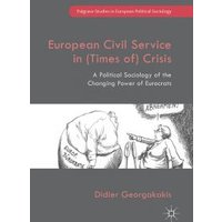 European Civil Service in (Times Of) Crisis