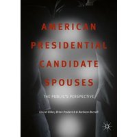 American Presidential Candidate Spouses