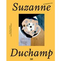 Suzanne Duchamp - Retrospective