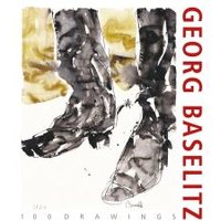 Georg Baselitz - 100 Drawings