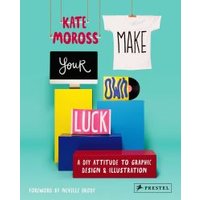 Make Your Own Luck