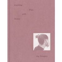 Joy Gregory - Catching Flies With Honey