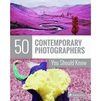 50 Contemporary Photographers You Should Know