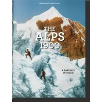 The Alps 1900. A Portrait in Color
