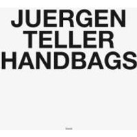 Juergen Teller - Handbags
