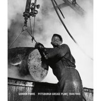 Gordon Parks - Pittsburgh Grease Plant, 1944-1946