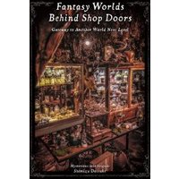 Fantasy Worlds Behind Shop Doors