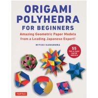 Origami Polyhedra for Beginners