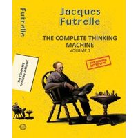 The Complete Thinking Machine. Vol. 1