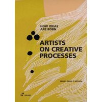 Artists on Creative Process