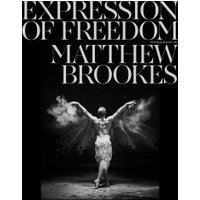 Matthew Brookes - Expression of Freedom