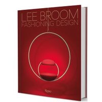 Lee Broom - Fashioning Design