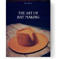 The Art of Hat-Making