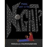 Mama, What Is the Night?