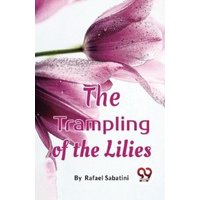 The Trampling Of The Lilies