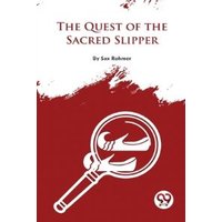 The Quest Of The Sacred Slipper